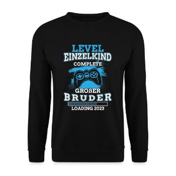 Großer Bruder 2023 Einzelkind Complete Gamer - Unisex Pullover - Schwarz - Vorne - Alina (178cm) & Michal (187cm)