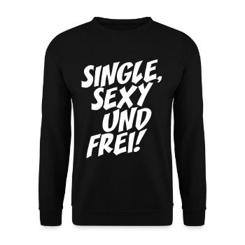 Single Sexy Frei Stolz Flirten Trennung Liebe Solo - Unisex Pullover - Schwarz - Vorne - Alina (178cm) & Michal (187cm)