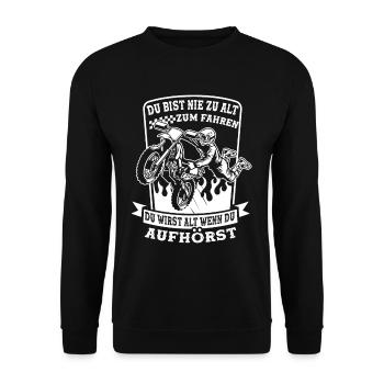 Du bist nie zu alt zum Fahren Opa Motocross - Unisex Pullover - Schwarz - Vorne - Alina (178cm) & Michal (187cm)