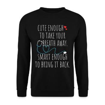 Cute Enough To Take Your Breath Away Arzt Ärztin - Unisex Sweatshirt - black - Front - Alina (178cm) & Michal (187cm)