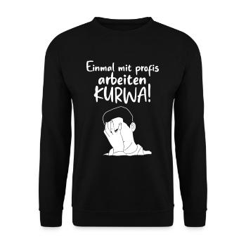 Einmal mit Profis Arbeiten Alter Katastrophe - Unisex Pullover - Schwarz - Vorne - Alina (178cm) & Michal (187cm)