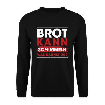 Brot Kann Schimmeln Was Kannst Du? - Unisex Pullover - Schwarz - Vorne - Alina (178cm) & Michal (187cm)