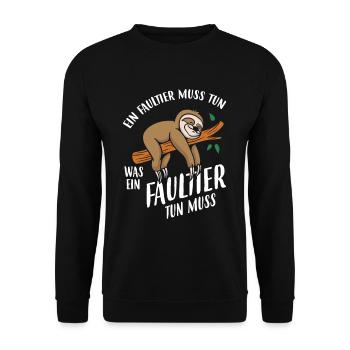 Ein Faultier Muss Tun Was Ein Faultier Tun Muss - Unisex Pullover - Schwarz - Vorne - Alina (178cm) & Michal (187cm)