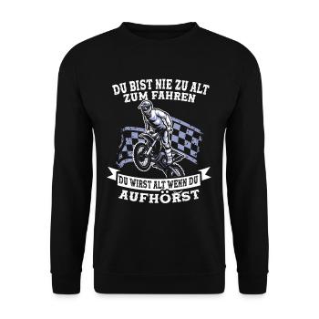 Du bist nie zu alt zum Fahren Opa Motocross - Unisex Pullover - Schwarz - Vorne - Alina (178cm) & Michal (187cm)