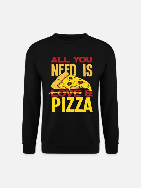 All I need is pizza - Unisex Sweatshirt - black
