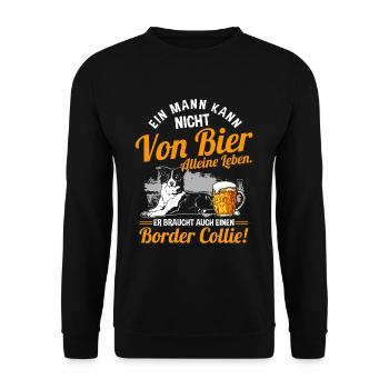 Ein Mann Kann Nicht Von Bier Alleine Leben Hund - Unisex Pullover - Schwarz - Vorne - Alina (178cm) & Michal (187cm)