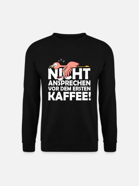 Nicht Ansprechen Vor Dem Ersten Kaffee Flamingo - Unisex Pullover - Schwarz