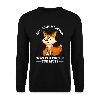 Ein Fuchs muss tun was ein Fuchs tun muss Fuchs - Unisex Pullover - Schwarz - Vorne - Alina (178cm) & Michal (187cm)