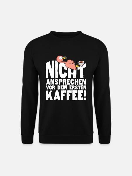 Nicht Ansprechen Vor Dem Ersten Kaffee Flamingo - Unisex Pullover - Schwarz