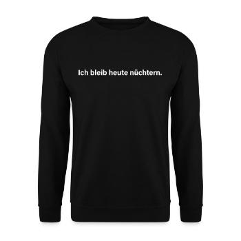 Ich Bleib Heute Nüchtern Kein Alkohol Alkoholfrei - Unisex Pullover - Schwarz - Vorne - Alina (178cm) & Michal (187cm)
