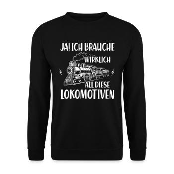 Ich Brauche Wirklich All Diese Lokomotiven - Unisex Pullover - Schwarz - Vorne - Alina (178cm) & Michal (187cm)