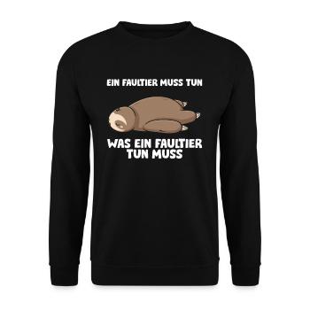 Ein Faultier Muss Tun Was Ein Faultier Tun Muss - Unisex Pullover - Schwarz - Vorne - Alina (178cm) & Michal (187cm)