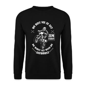 Du bist nie zu alt zum Fahren Opa Motocross - Unisex Pullover - Schwarz - Vorne - Alina (178cm) & Michal (187cm)