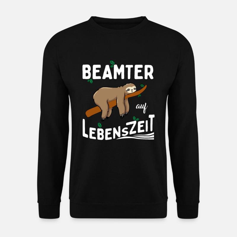 Beamter auf Lebenszeit - Unisex Pullover - Schwarz