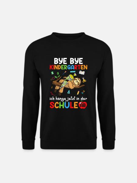 Bye Bye Kindergarten Ich Hänge Jetzt In Der Schule - Unisex Pullover - Schwarz