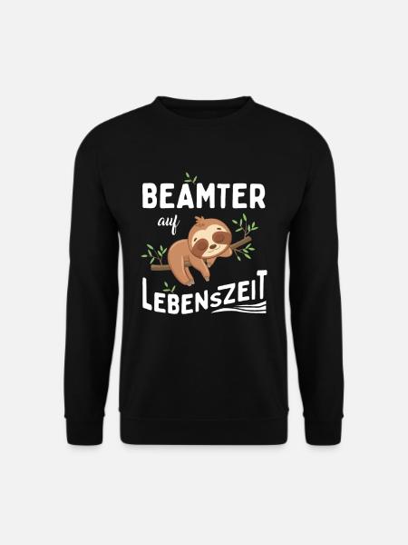 Faultier Beamter auf Lebenszeit - Unisex Pullover - Schwarz