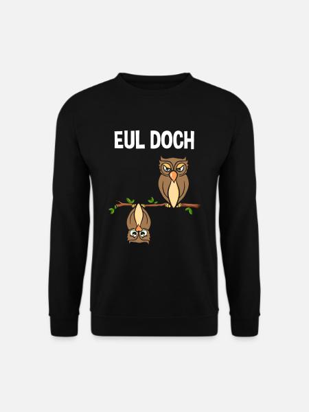 Eul Doch - Unisex Pullover - Schwarz