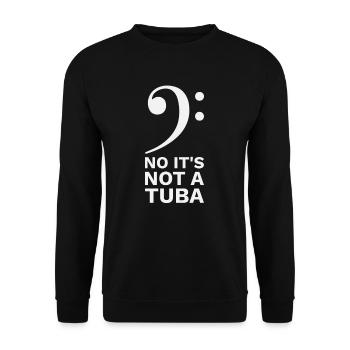It's a Euphonium not a Tuba Eufonium Funny Spruch - Unisex Pullover - Schwarz - Vorne - Alina (178cm) & Michal (187cm)