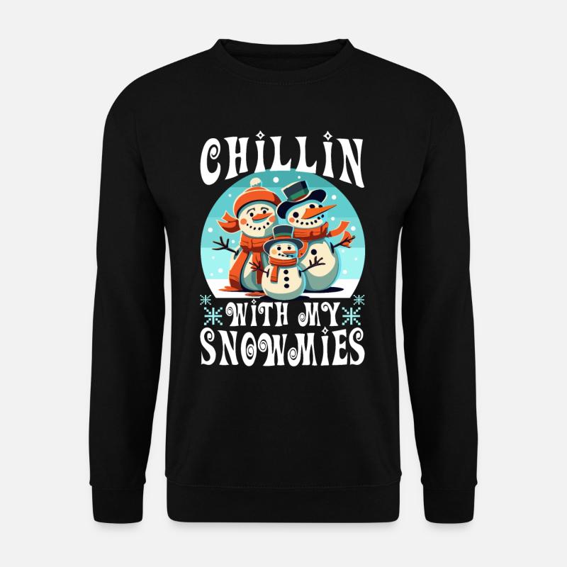 Chillin with my Snowmies - Unisex Sweatshirt - black