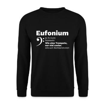 Euphonium Eufonium Blechbläser Trompete Spruch - Unisex Pullover - Schwarz - Vorne - Alina (178cm) & Michal (187cm)