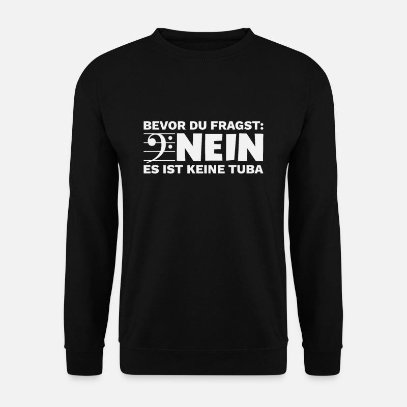 Ein Euphonium ist keine Tuba Eufonium Spruch - Unisex Pullover - Schwarz