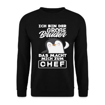 Der Große Bruder Das Macht Mich Zum Chef - Unisex Pullover - Schwarz - Vorne - Alina (178cm) & Michal (187cm)
