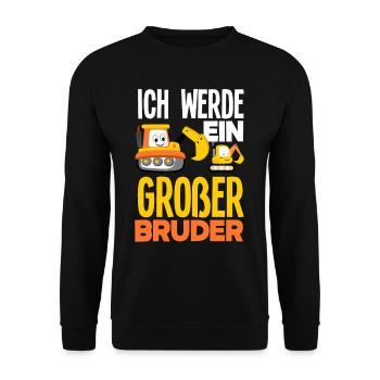 Ich Werde Ein Großer Bruder Bagger Baustelle - Unisex Pullover - Schwarz - Vorne - Alina (178cm) & Michal (187cm)