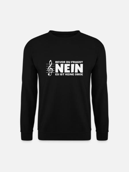 Englischhorn Spruch Keine Oboe Lustig - Unisex Pullover - Schwarz