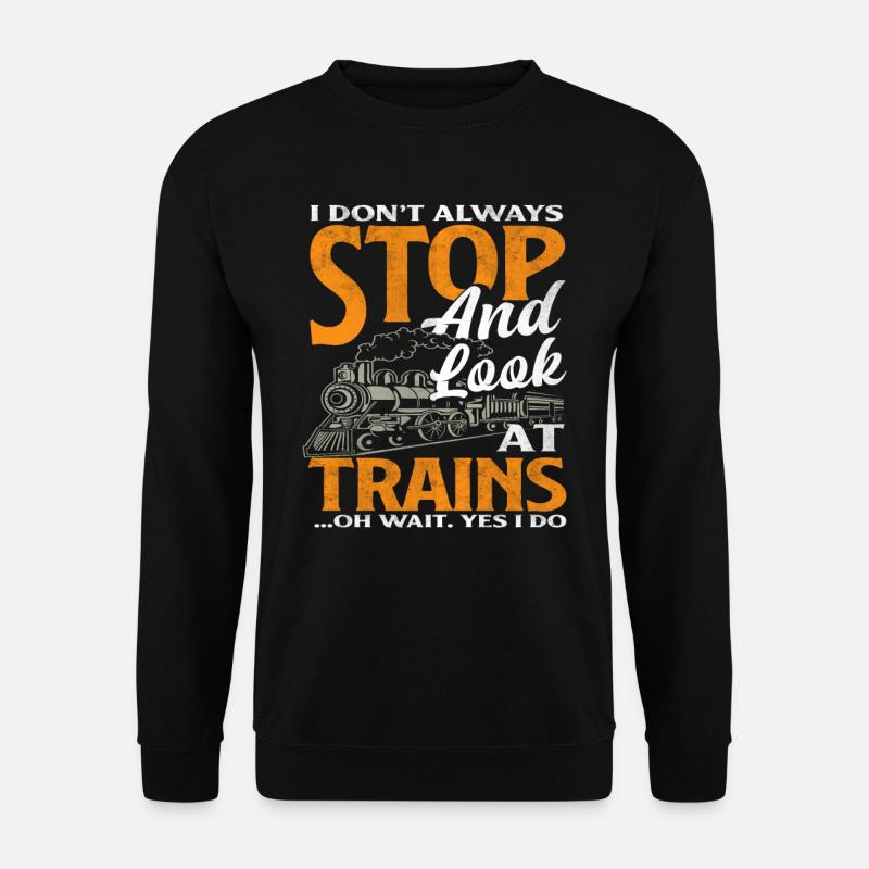 Train Trains Hobby Train Spotter - Unisex Sweatshirt - black