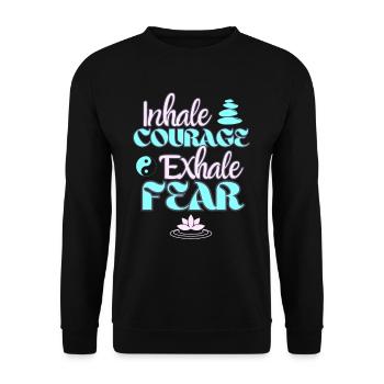 in Courage, Out Fear - Zen Inspiration - Unisex Sweatshirt - black - Front - Alina (178cm) & Michal (187cm)