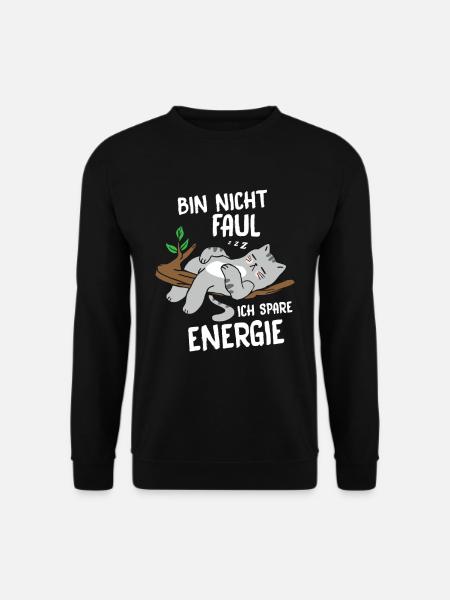 Ich bin nicht Faul ich spare Energie Katze - Unisex Pullover - Schwarz