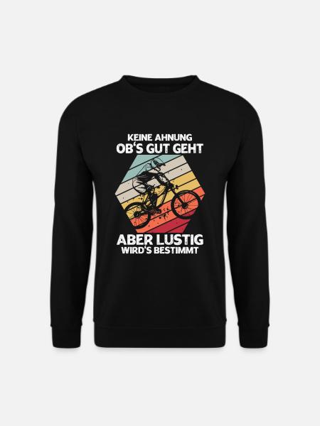 Keine Ahnung Obs Gut Geht Aber Wirds Bestimmt - Unisex Pullover - Schwarz