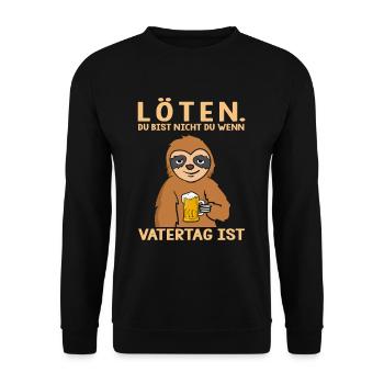 Löten Du bist nicht du wenn Männertag - Unisex Pullover - Schwarz - Vorne - Alina (178cm) & Michal (187cm)