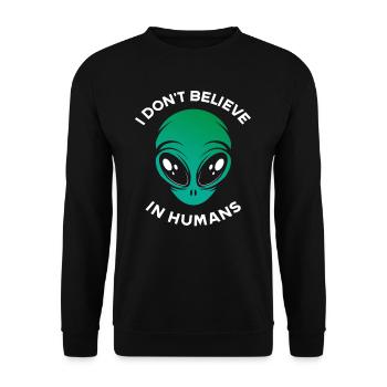Ne croyez pas aux humains extraterrestres - Sweat-shirt Unisexe - noir - Devant - Alina (178cm) & Michal (187cm)