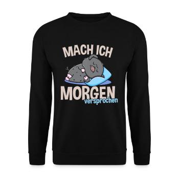 I'll do it tomorrowPromised pot-bellied pig - Unisex Sweatshirt - black - Front - Alina (178cm) & Michal (187cm)