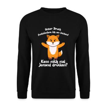 Unter Druck Funktioniere Ich Am Besten - Unisex Pullover - Schwarz - Vorne - Alina (178cm) & Michal (187cm)