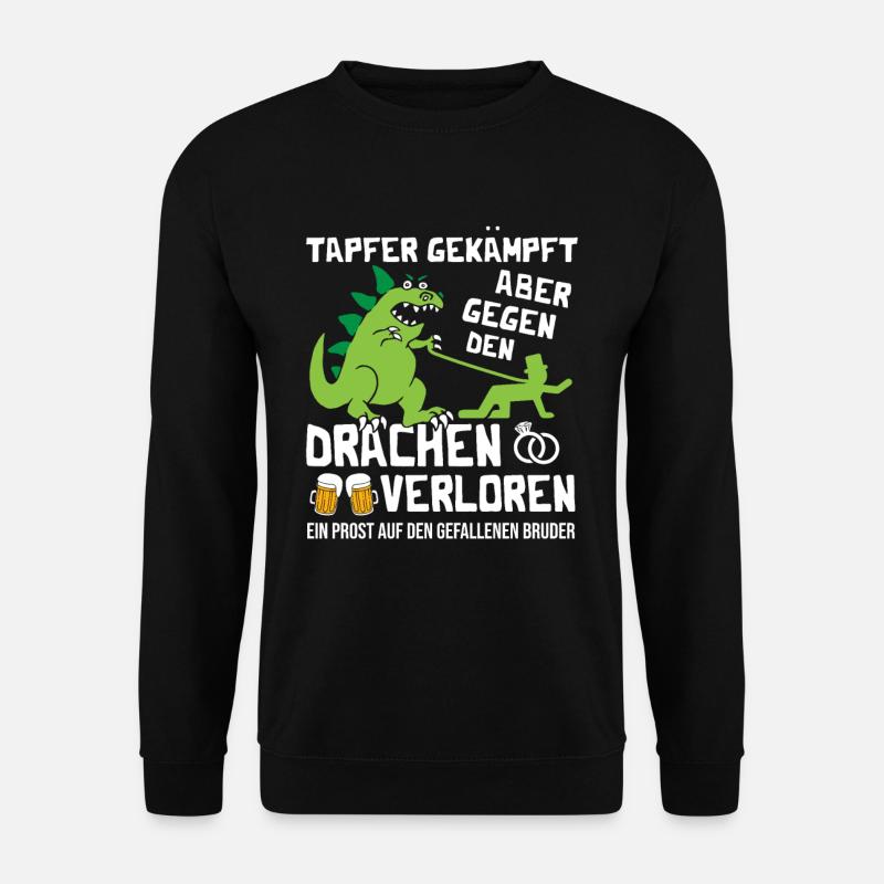 Vous vous êtes battu courageusement mais vous avez perdu face au dragon - Sweat-shirt Unisexe - noir