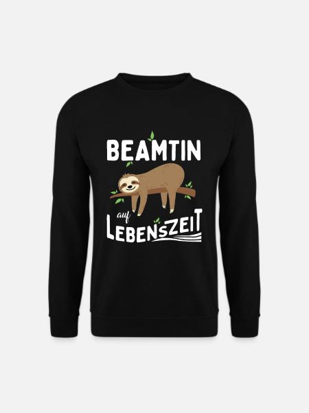 Beamtin auf Lebenszeit Beamter for Life - Unisex Pullover - Schwarz