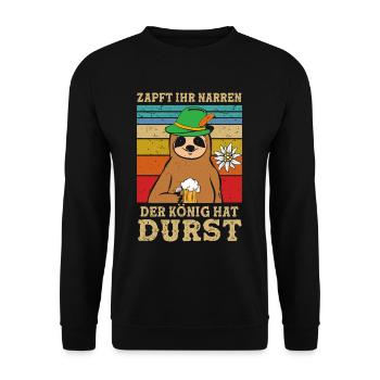 Zapft Ihr Narren Der König Hat Durst Bier - Unisex Pullover - Schwarz - Vorne - Alina (178cm) & Michal (187cm)