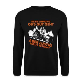 I have no idea if it's going well, but it's definitely going to be quad - Unisex Sweatshirt - black - Front - Alina (178cm) & Michal (187cm)