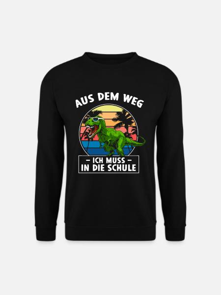 Aus dem Weg ich muss in die Schule Dino - Unisex Pullover - Schwarz