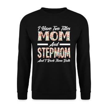 Deux titres Maman Belle-mère - Sweat-shirt Unisexe - noir - Devant - Alina (178cm) & Michal (187cm)