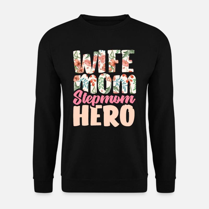 Stepmom Hero - Unisex Sweatshirt - black