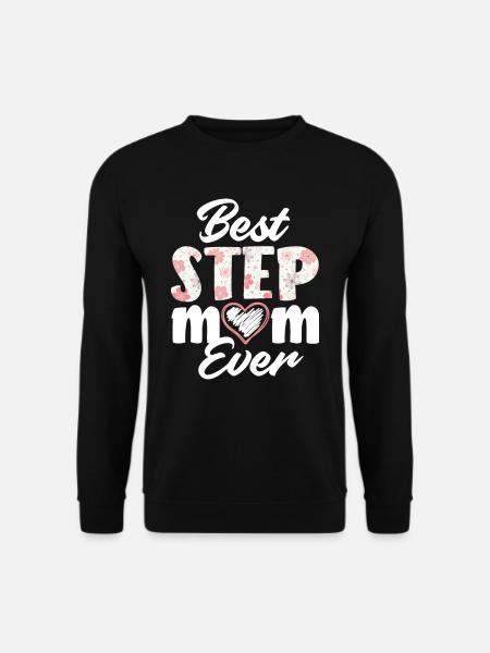 Best Stepmom Ever - Unisex Sweatshirt - black