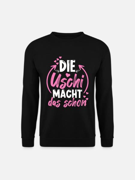 Die Uschi Macht Das Schon - Unisex Pullover - Schwarz