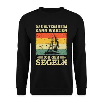 The retirement home can wait, I'll go sailing - Unisex Sweatshirt - black - Front - Alina (178cm) & Michal (187cm)