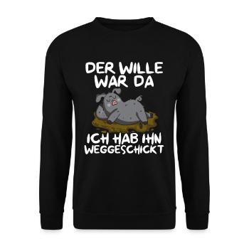 The will was there, I sent him away - Unisex Sweatshirt - black - Front - Alina (178cm) & Michal (187cm)
