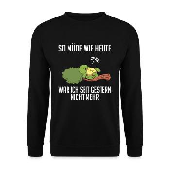 Je n’ai pas été aussi fatigué qu’aujourd’hui depuis hier - Sweat-shirt Unisexe - noir - Devant - Alina (178cm) & Michal (187cm)