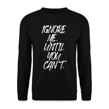 Ignorez-moi jusqu’à ce que vous ne puissiez plus vous entraîner à la course à pied - Sweat-shirt Unisexe - noir - Devant - Alina (178cm) & Michal (187cm)