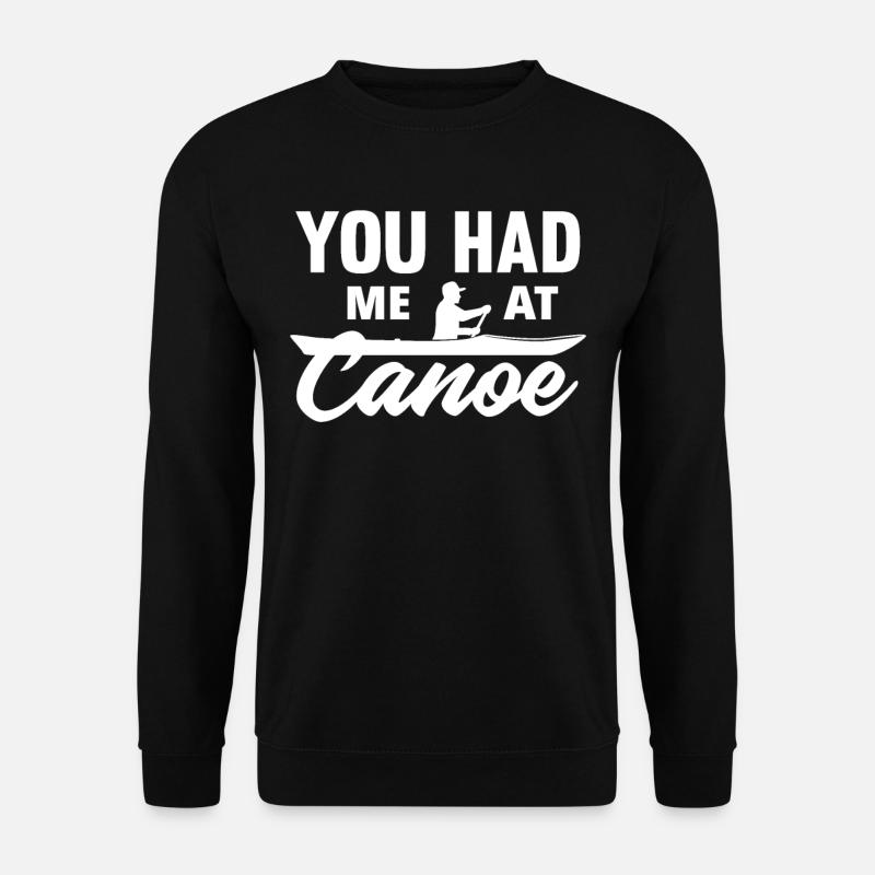Canoe Canoe Canoe - Unisex Sweatshirt - black